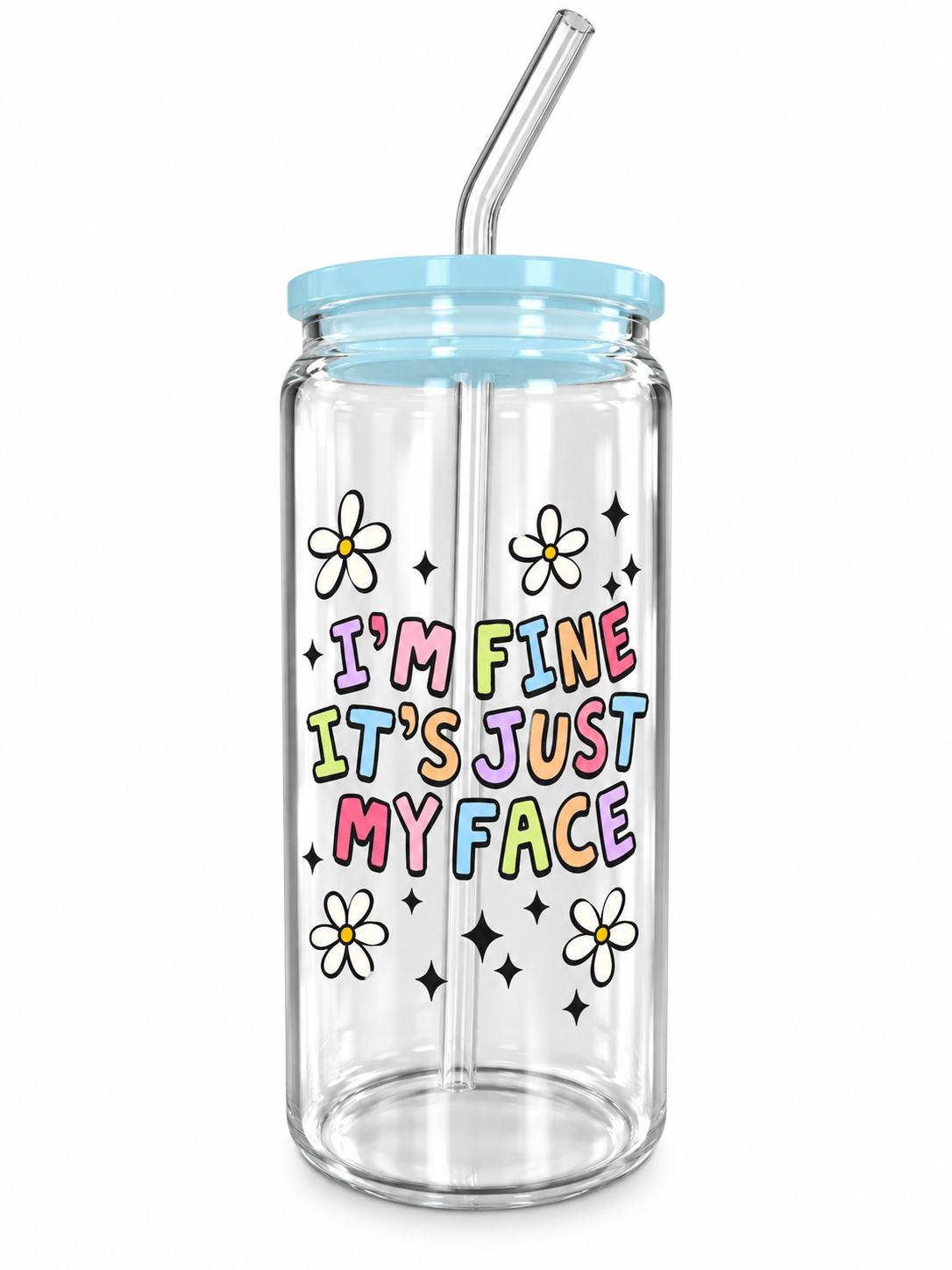 I’m Fine, It’s Just My Face – 20oz Glass Tumbler