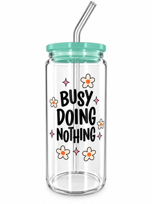 Busy Doing Nothing – 20oz Glass Tumbler