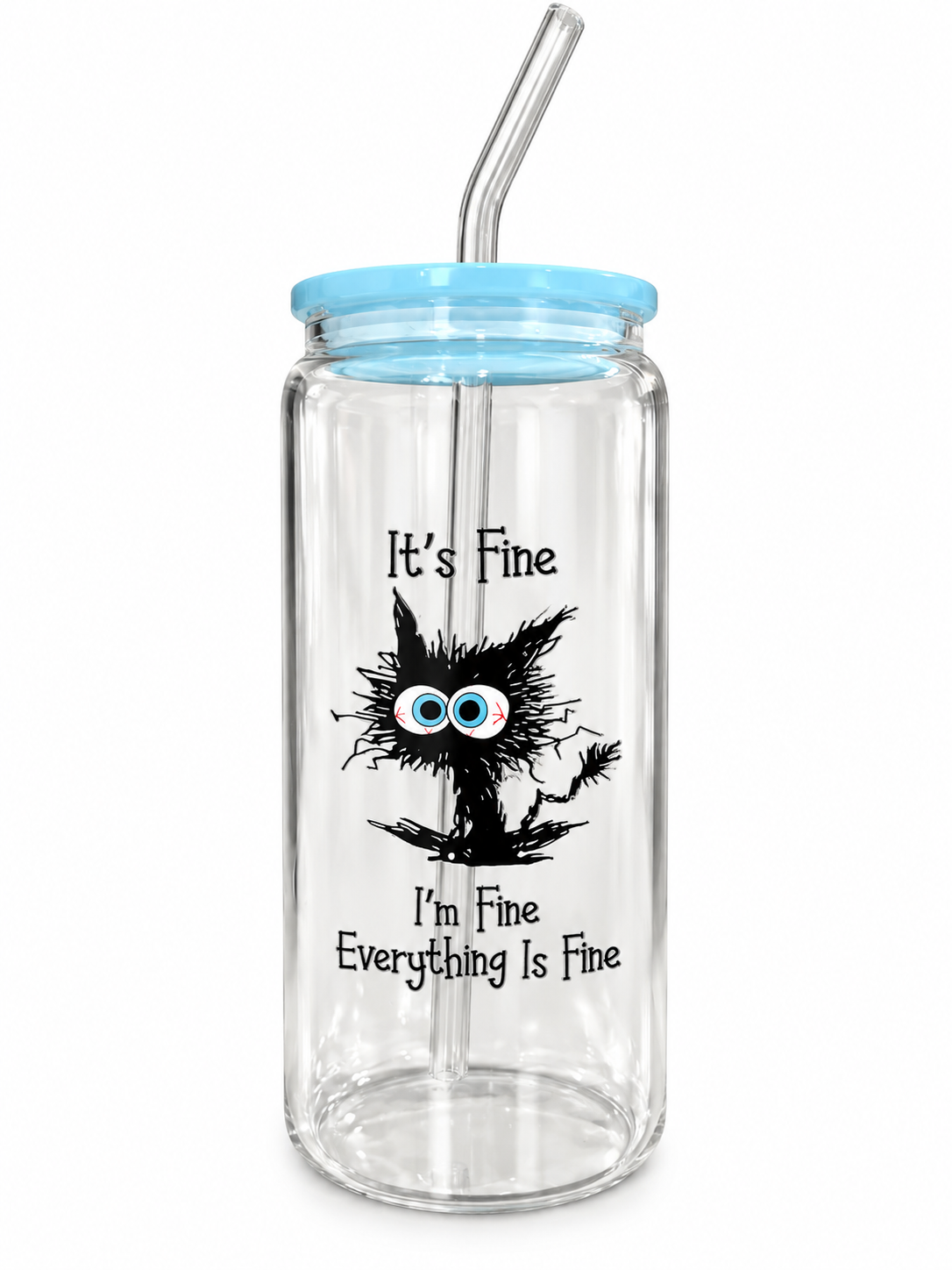 It’s Fine, I’m Fine, Everything Is Fine – 20oz Glass Tumbler