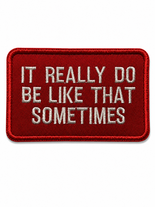 “It Really Do Be Like That Sometimes” Custom Trucker Hat